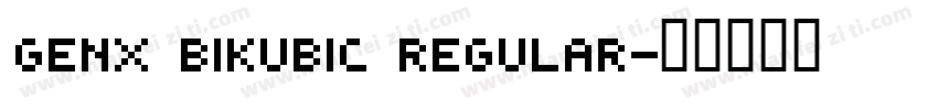 Genx BiKubic Regular字体转换